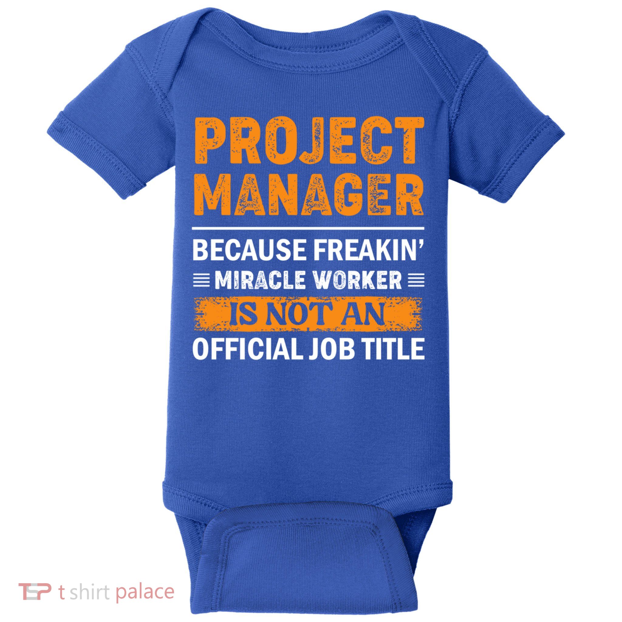 Project Ager Office Worker Project Leader Cool Gift Baby Bodysuit