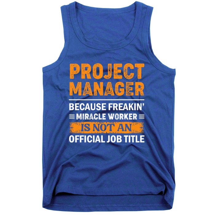 Project Ager Office Worker Project Leader Cool Gift Tank Top