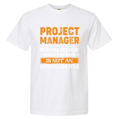 Project Ager Office Worker Project Leader Cool Gift Garment-Dyed Heavyweight T-Shirt