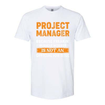 Project Ager Office Worker Project Leader Cool Gift Softstyle CVC T-Shirt