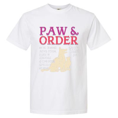 Paw And Order Special Feline Unit Pets Training Dog Cat Garment-Dyed Heavyweight T-Shirt