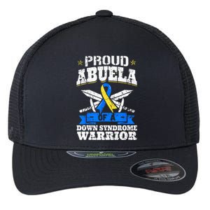 Proud Abuela Of A Down Syndrome Warrior Trisomy 21 Grandma Flexfit Unipanel Trucker Cap