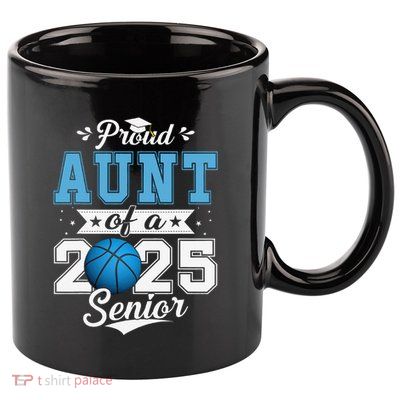 Proud Aunt Of A 2025 Senior Graduate Basketball Gift 11oz C Handle Ceramic Mug