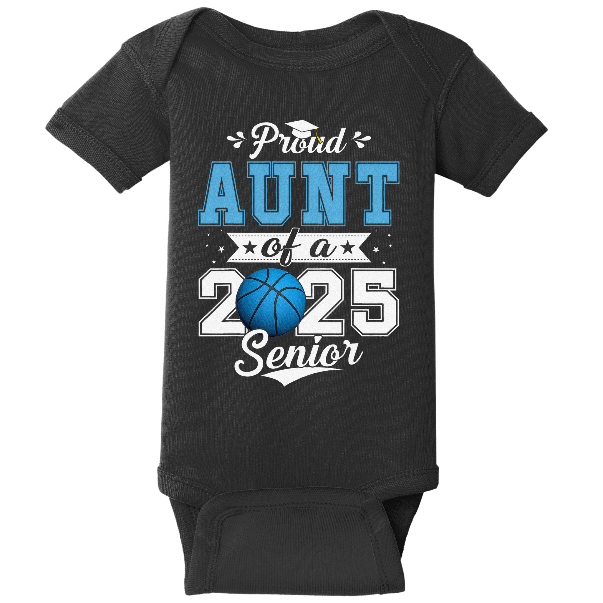 Proud Aunt Of A 2025 Senior Graduate Basketball Gift Baby Bodysuit