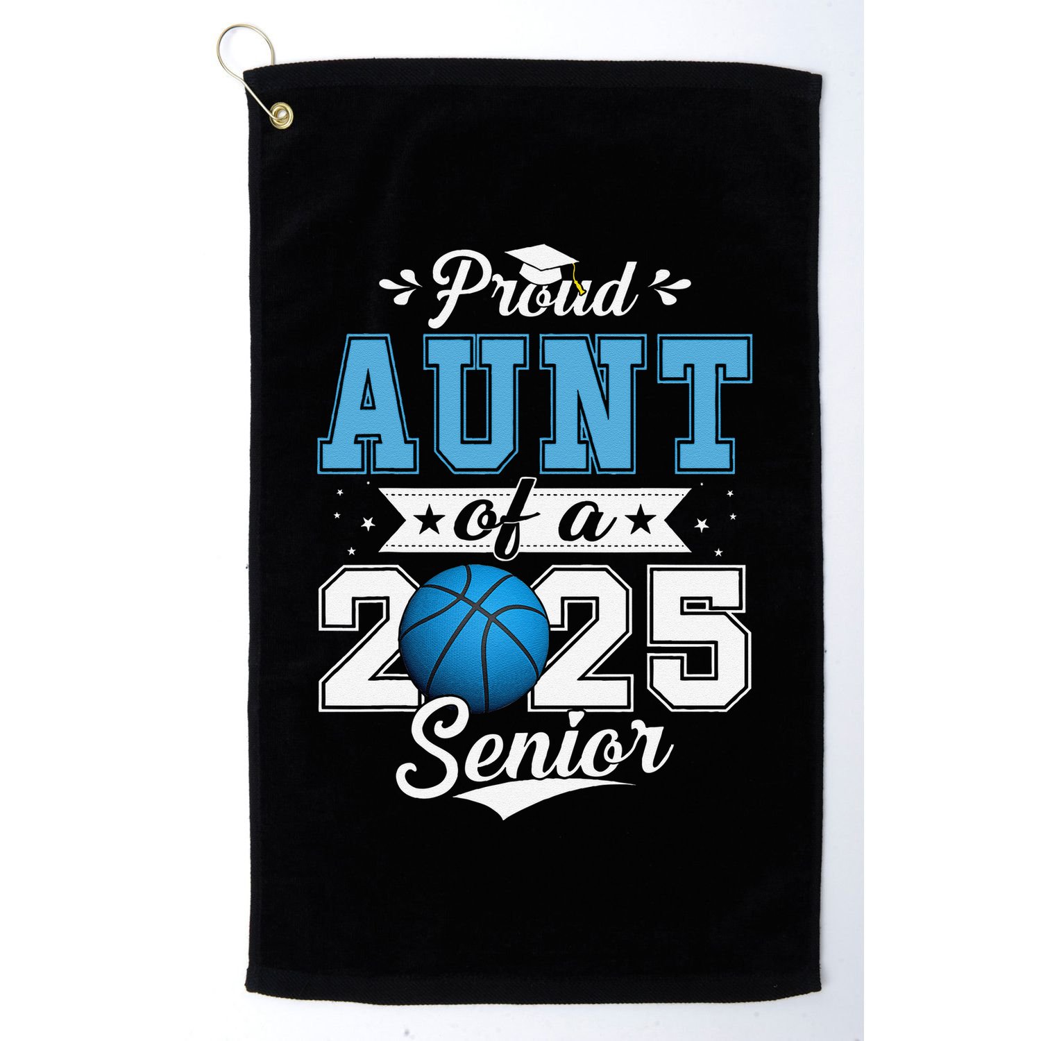 Proud Aunt Of A 2025 Senior Graduate Basketball Gift Golf Towel
