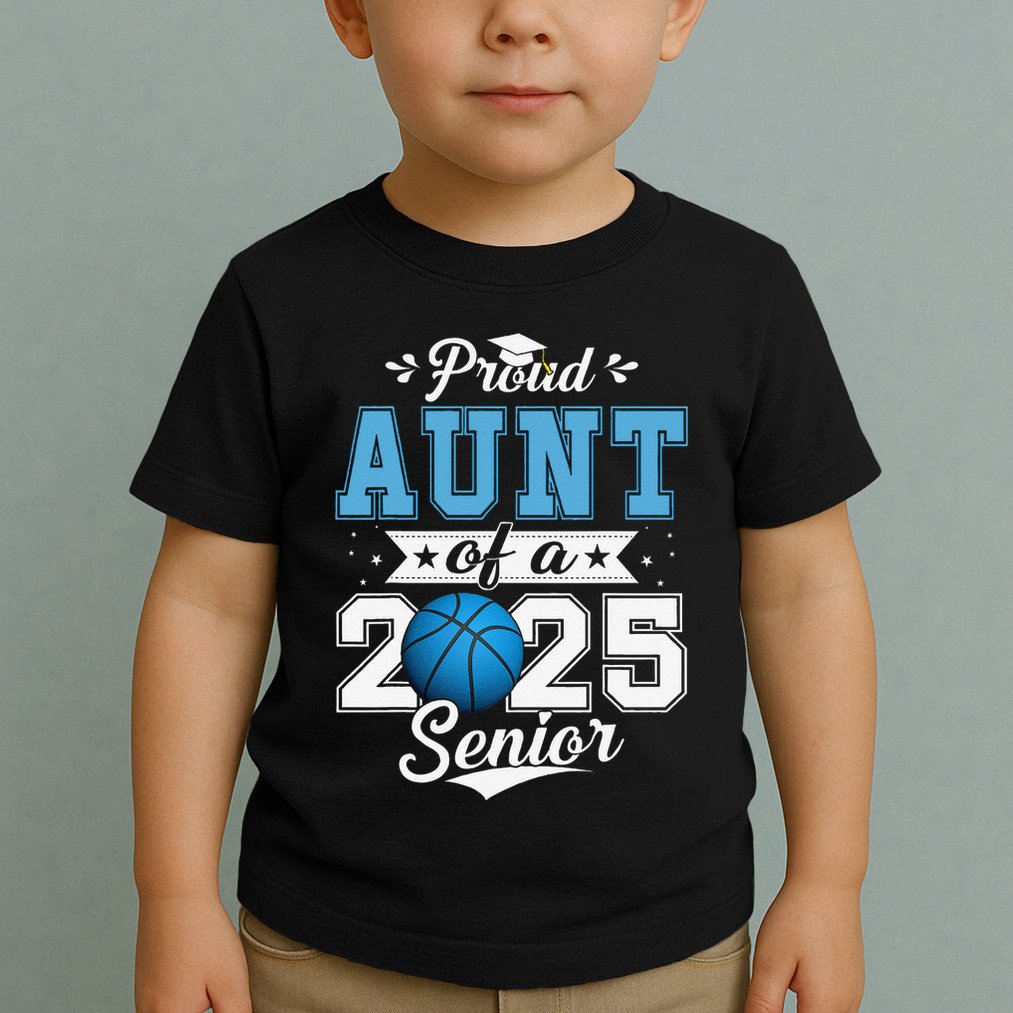 Proud Aunt Of A 2025 Senior Graduate Basketball Gift Toddler T-Shirt