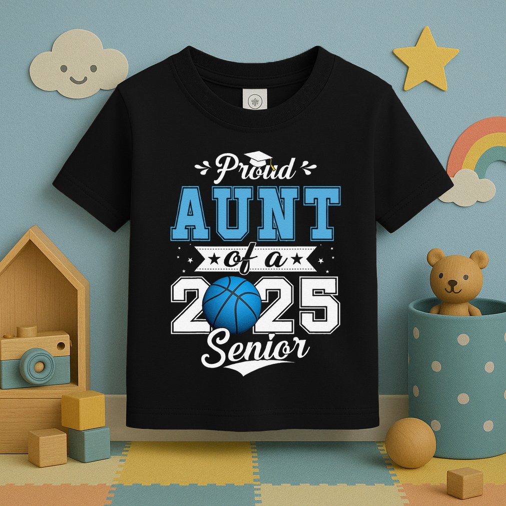 Proud Aunt Of A 2025 Senior Graduate Basketball Gift Toddler T-Shirt