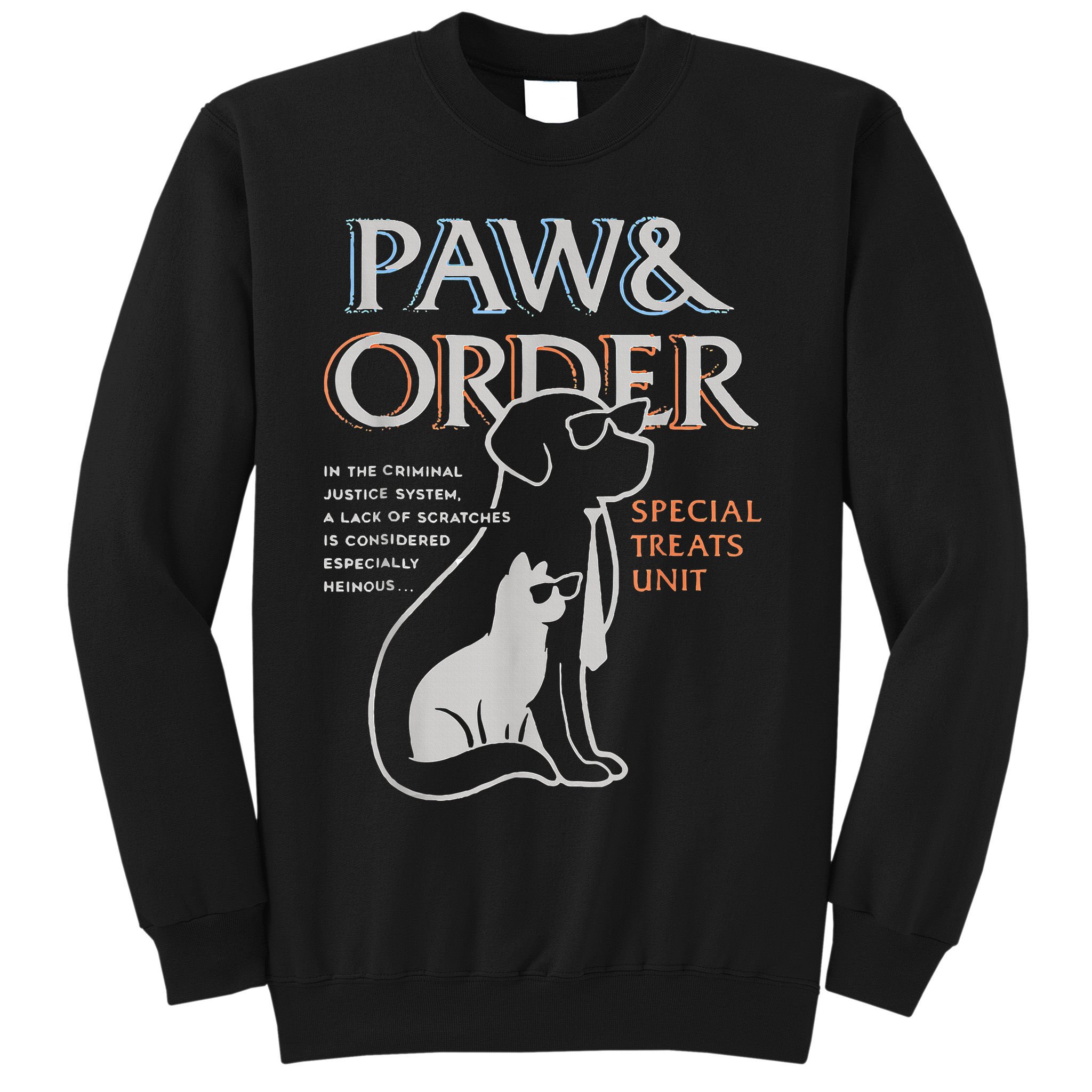 Paw and Order Special Training Dog And Cat Sweatshirt