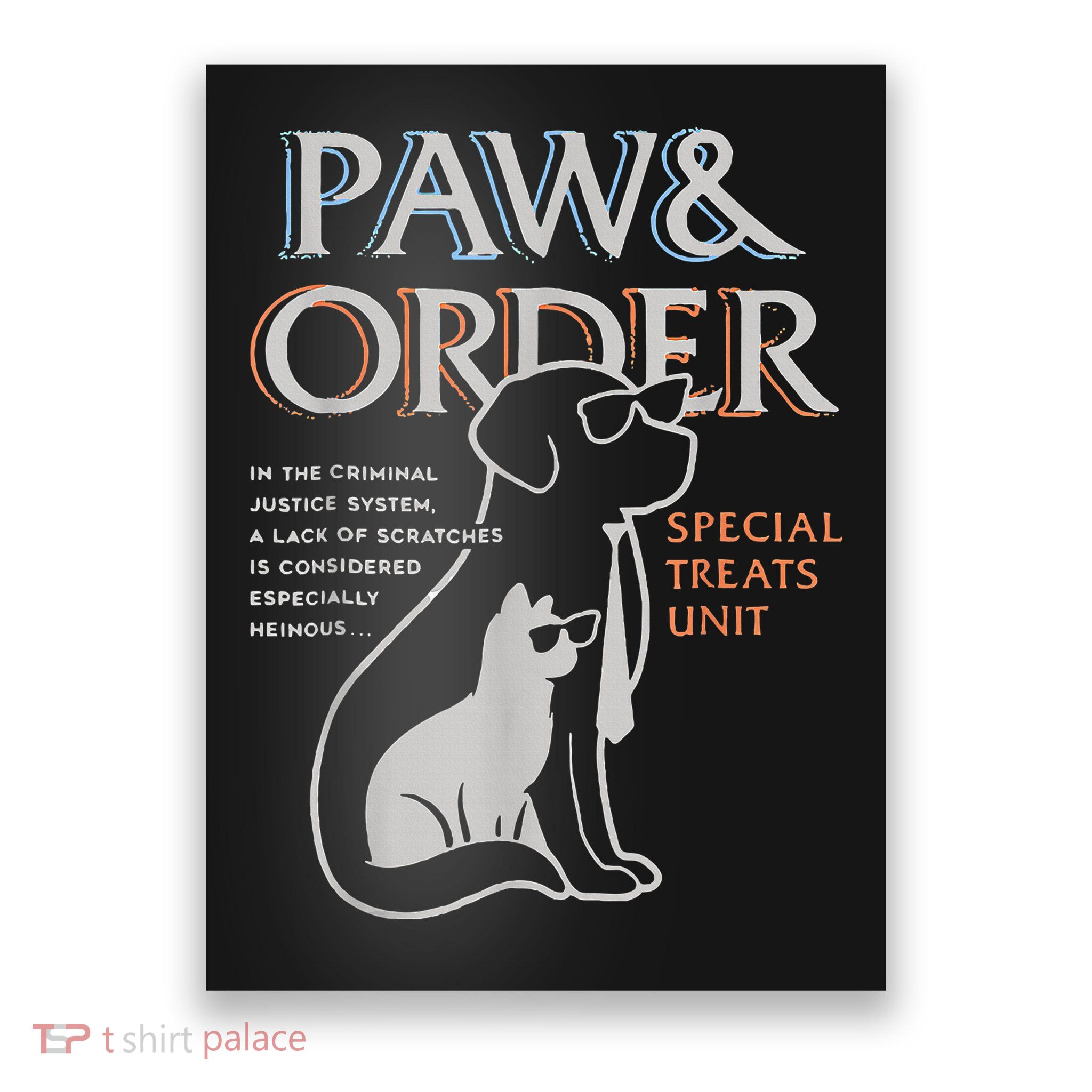 Paw and Order Special Training Dog And Cat Poster