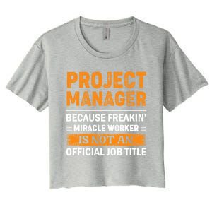 Project Ager Office Worker Project Leader Meaningful Gift Women's Crop Top Tee