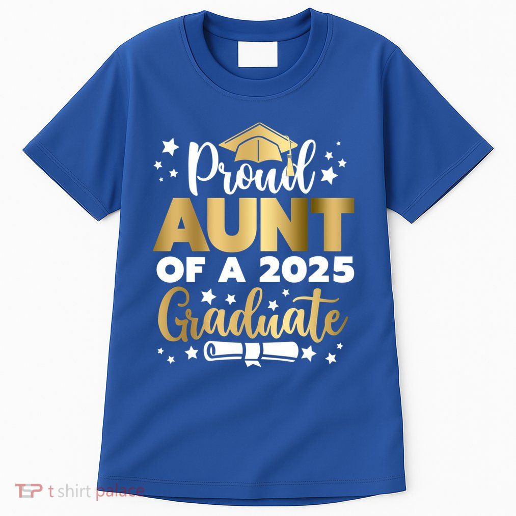 Proud Aunt Of A 2025 Graduate Auntie Senior 2025 Cute Gift Tall T-Shirt