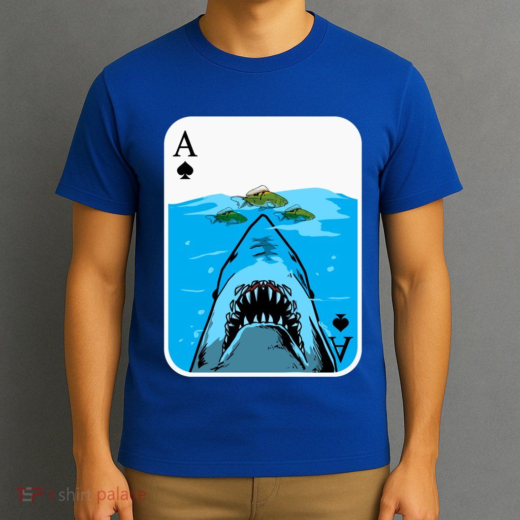 Poker Ace Of Spades Shark Hunting Fish Texas HoldEm Poker Cool Gift T-Shirt