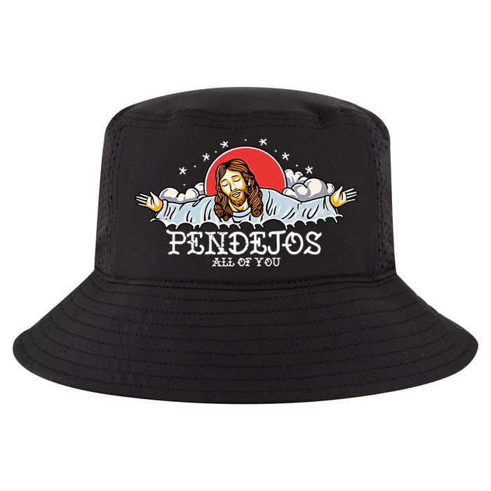 Pendejos All Of You Jesus Sarcastic Humor God Cool Comfort Performance Bucket Hat