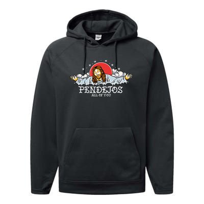 Pendejos All Of You Jesus Sarcastic Humor God Performance Fleece Hoodie