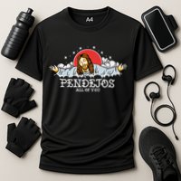 Pendejos All Of You Jesus Sarcastic Humor God Cooling Performance Crew T-Shirt
