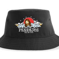 Pendejos All Of You Jesus Sarcastic Humor God Sustainable Bucket Hat