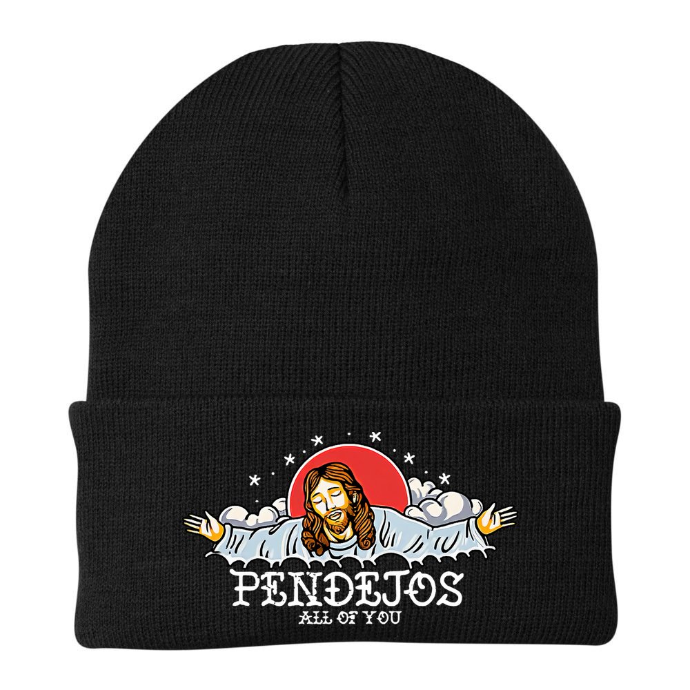 Pendejos All Of You Jesus Sarcastic Humor God Beanie