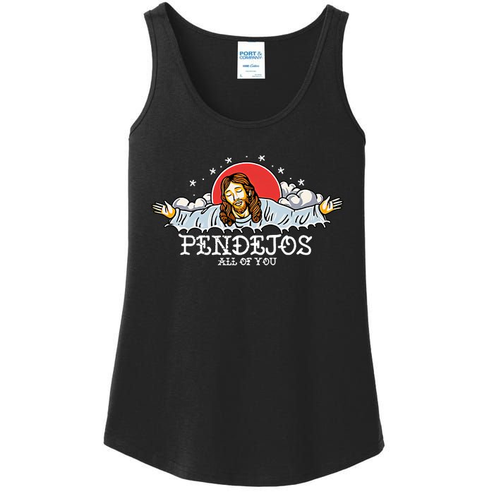 Pendejos All Of You Jesus Sarcastic Humor God Ladies Essential Tank