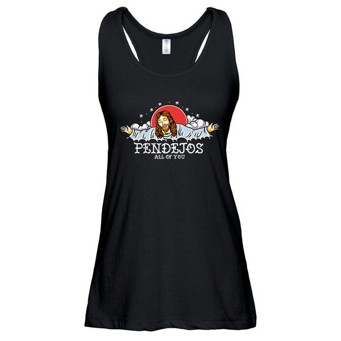 Pendejos All Of You Jesus Sarcastic Humor God Ladies Essential Flowy Tank