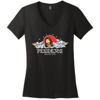 Pendejos All Of You Jesus Sarcastic Humor God Women's V-Neck T-Shirt