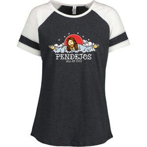 Pendejos All Of You Jesus Sarcastic Humor God Enza Ladies Jersey Colorblock Tee