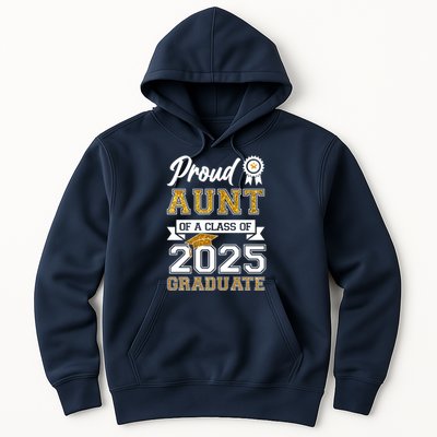 Proud Aunt Of A Class Of 2025 Graduate Hoodie