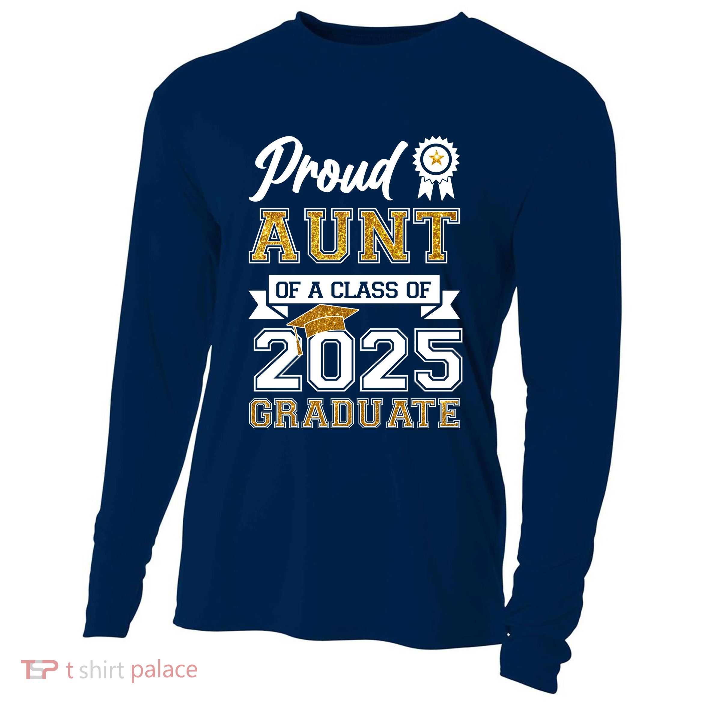 Proud Aunt Of A Class Of 2025 Graduate Cooling Performance Long Sleeve Crew