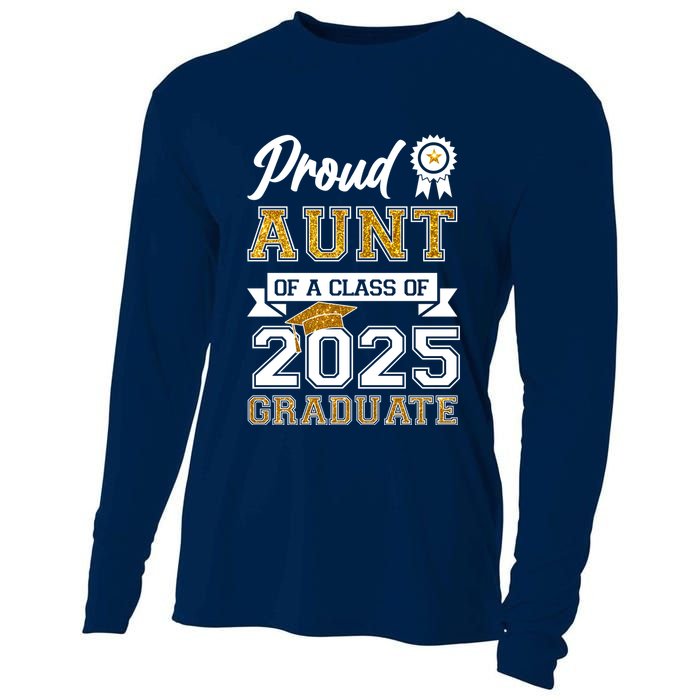 Proud Aunt Of A Class Of 2025 Graduate Cooling Performance Long Sleeve Crew