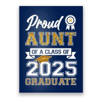 Proud Aunt Of A Class Of 2025 Graduate Poster