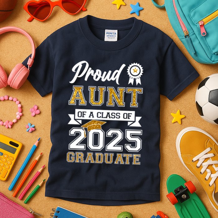 Proud Aunt Of A Class Of 2025 Graduate Kids T-Shirt