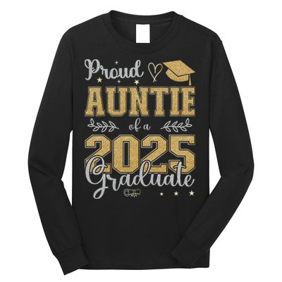 Proud Auntie Of A Class Of 2025 Graduate For Graduation Long Sleeve Shirt
