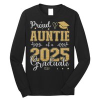 Proud Auntie Of A Class Of 2025 Graduate For Graduation Long Sleeve Shirt