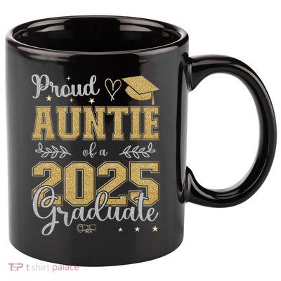 Proud Auntie Of A Class Of 2025 Graduate For Graduation 11oz C Handle Ceramic Mug