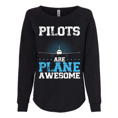 Pilots Are Plane Awesome Aviation Airline Pilot Long Sleeve Womens California Wash Sweatshirt