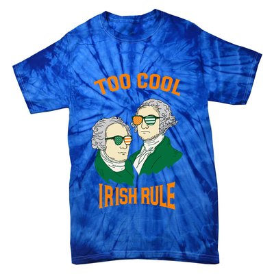 Patriotic American President Cool Irish Rule St Patrick Day Cool Gift Tie-Dye T-Shirt