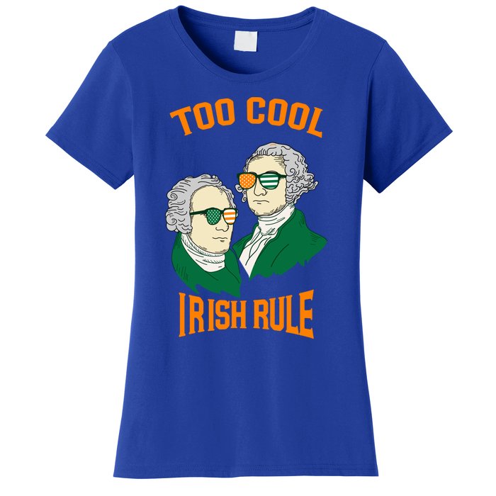 Patriotic American President Cool Irish Rule St Patrick Day Cool Gift Women's T-Shirt