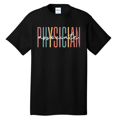 Physician Associate Physician Assistant Grad Gift PA School Tall T-Shirt