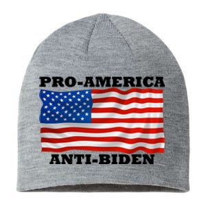 Pro America  Anti Biden , Pro America Anti Biden Sustainable Beanie