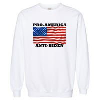 Pro America  Anti Biden , Pro America Anti Biden Garment-Dyed Sweatshirt