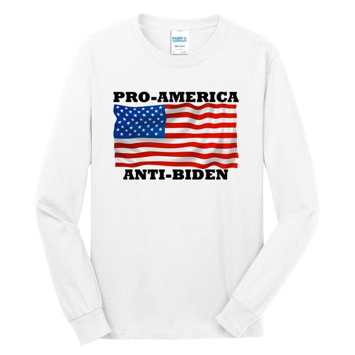 Pro America  Anti Biden , Pro America Anti Biden Tall Long Sleeve T-Shirt