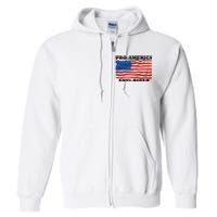 Pro America  Anti Biden , Pro America Anti Biden Full Zip Hoodie