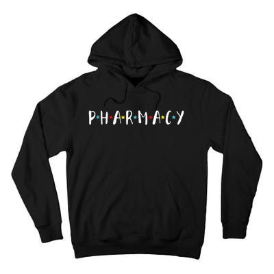 Pharmacy Assistant Pharmacist Funny Pharmacy Technician Tall Hoodie