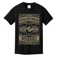 Pride And Prejudice Books What Excellent Boiled Potatoes Kids T-Shirt