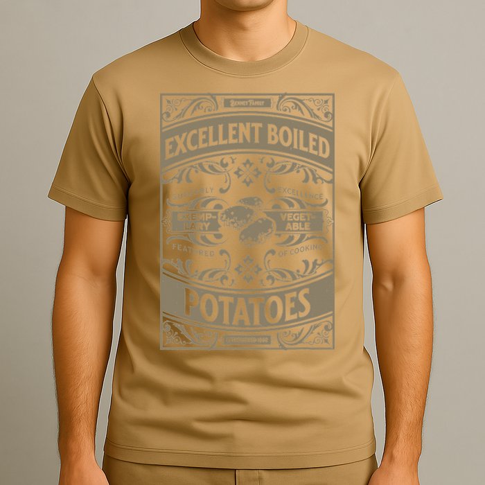 Pride And Prejudice Books What Excellent Boiled Potatoes T-Shirt