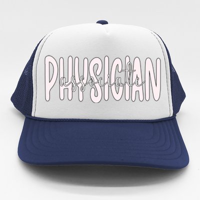 Physician Associate Pa Appreciation Gift Trucker Hat