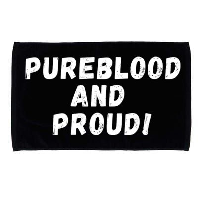 Pureblood And Proud, Funny AntiVaccinated, Unvaccinated Microfiber Hand Towel