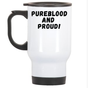 Pureblood And Proud, Funny AntiVaccinated, Unvaccinated Stainless Steel Travel Mug