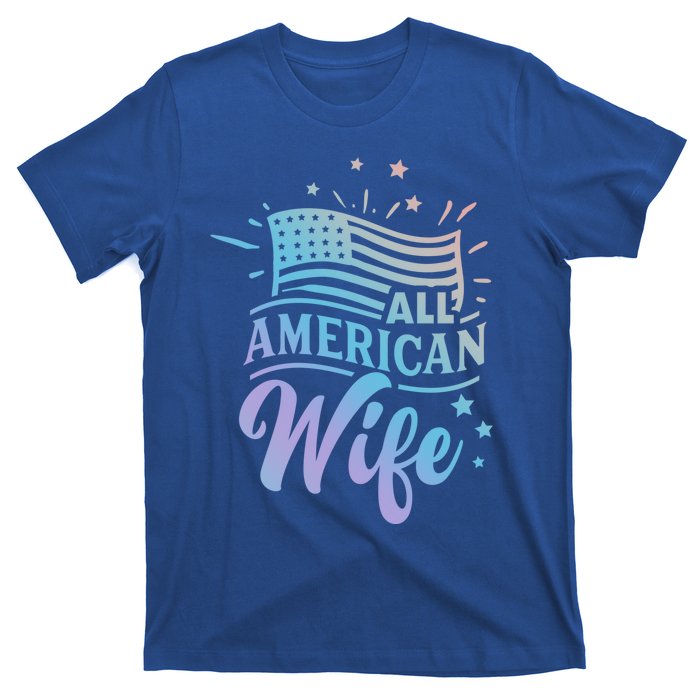 Patriotic All Proud To Be An American Wife Funny Gift T-Shirt