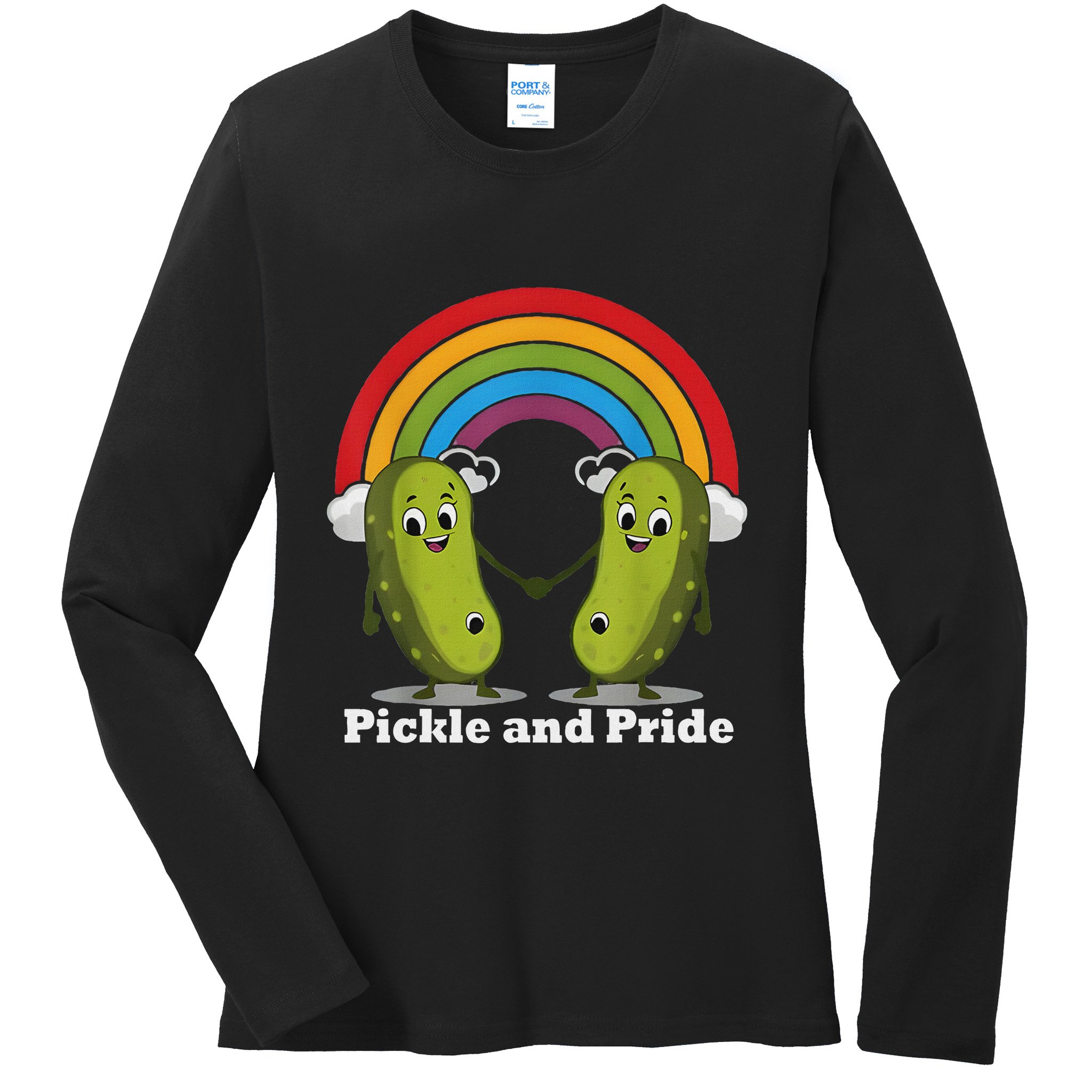 Pickle And Pride Pride Month Lgbtq Rainbow Funny Saying Ladies Long Sleeve Shirt