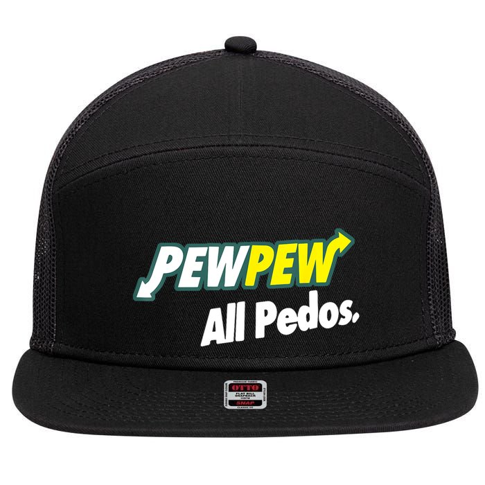 Pewpew All Pedos 7 Panel Mesh Trucker Snapback Hat